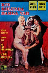 Kız Kolunda Damga Var (1967)