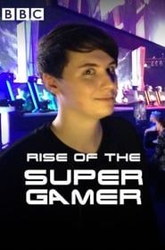 Rise of the Supergamer (2016)