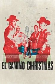 Un Noël à El Camino (2017)