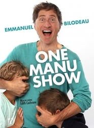 Emmanuel Bilodeau: One Manu Show series tv