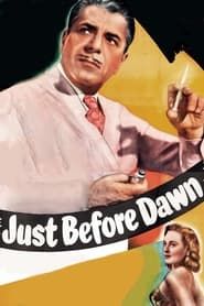 Just Before Dawn 1946 streaming
