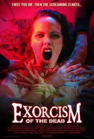 Exorcism of the Dead 2017 streaming