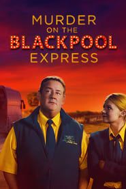 Murder on the Blackpool Express 2017 streaming