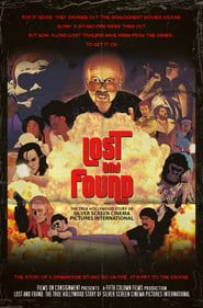 Image Lost & Found: The True Hollywood Story of Silver Screen Cinema Pictures International