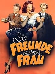 Die Freunde meiner Frau (1949)