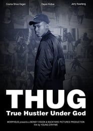 T.H.U.G. - True Hustler Under God series tv