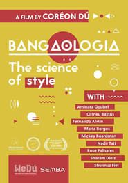 Bangaologia - The science of style series tv