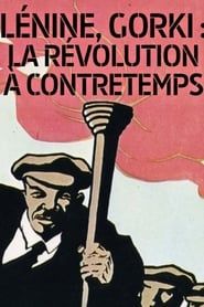 Image Lénine, Gorki: la révolution à contretemps