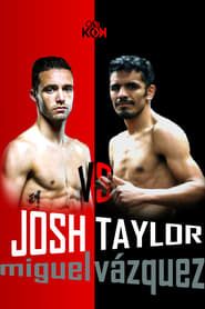 Josh Taylor VS. Miguel Vázquez-hd