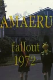 Amaeru Fallout 1972 series tv