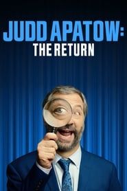 Judd Apatow: The Return series tv
