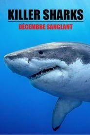 Killer Sharks : décembre sanglant 2011 streaming