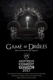 Montreux Comedy Festival 2017 - Game of Drôles series tv