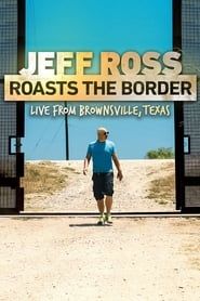 Jeff Ross Roasts the Border series tv
