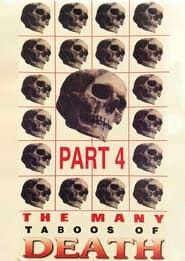 The Many Taboos of Death - Part 4 series tv