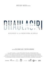 Dhaulagiri - Ascenso a la Montaña Blanca (2017)