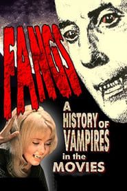 Fangs! A History of Vampires in the Movies series tv