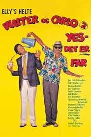 Walter og Carlo: Yes, det er far (1986)