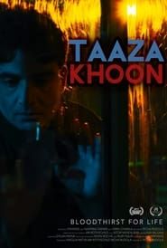 Taaza Khoon 2017 streaming