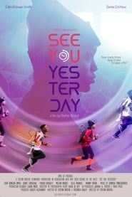 See You Yesterday 2017 streaming