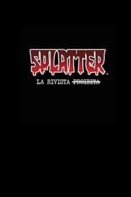 watch Splatter – La rivista proibita
