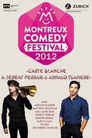 Montreux Comedy Festival - Carte blanche à Jérémy Ferrari & Arnaud Tsamere 2012 streaming