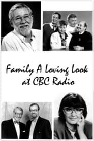 Family: A Loving Look at CBC Radio series tv