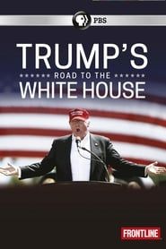 Trump's Road to the White House series tv