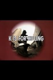K is for Killing 1974 streaming
