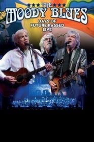 The Moody Blues - Days of Future Passed Live (2017)