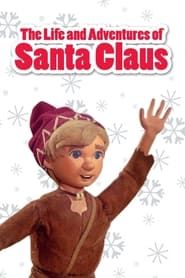 The Life & Adventures of Santa Claus series tv