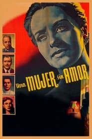 Une femme sans amour (1952)