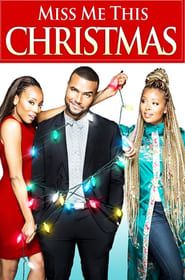 Miss Me This Christmas 2017 streaming