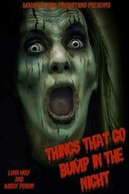 Things That Go Bump in the Night (2015)