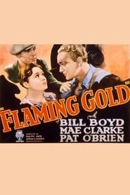 Flaming Gold 1932 streaming