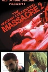 The Horror Convention Massacre 2 series tv