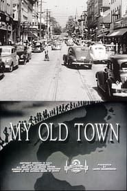 My Old Town 1948 streaming