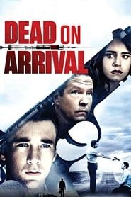 Dead on Arrival 2017 streaming