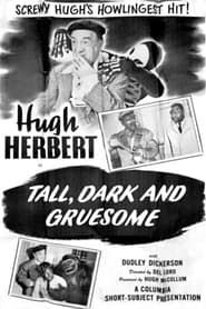 Image Tall, Dark and Gruesome 1948