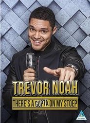Trevor Noah: There's a Gupta on My stoep (2017)