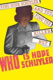 Who Is Hope Schuyler? 1942 streaming