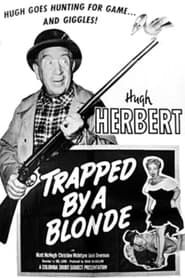 Image Trapped by a Blonde 1949