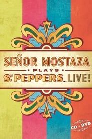 Señor Mostaza Plays Sgt. Peppers Live 