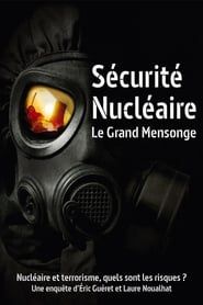 Image Sécurité nucléaire : le grand mensonge