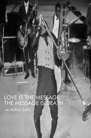 Love Is the Message, the Message Is Death series tv