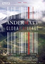 Andermatt: Global Village series tv
