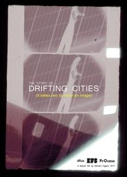 The Story of Drifting Cities series tv