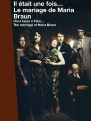 Once Upon a Time… The Marriage of Maria Braun series tv