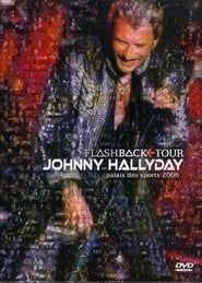 Johnny Hallyday - Flashback Tour 2006 (2006)