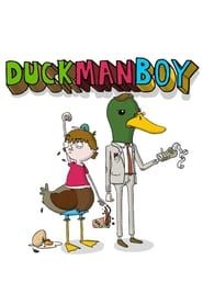 DuckManBoy series tv